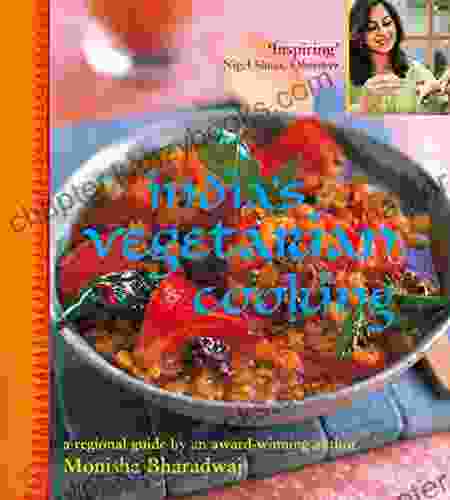 India S Vegetarian Cooking Monisha Bharadwaj