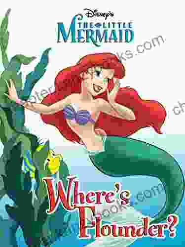 The Little Mermaid: Where s Flounder? (Disney Short Story eBook)